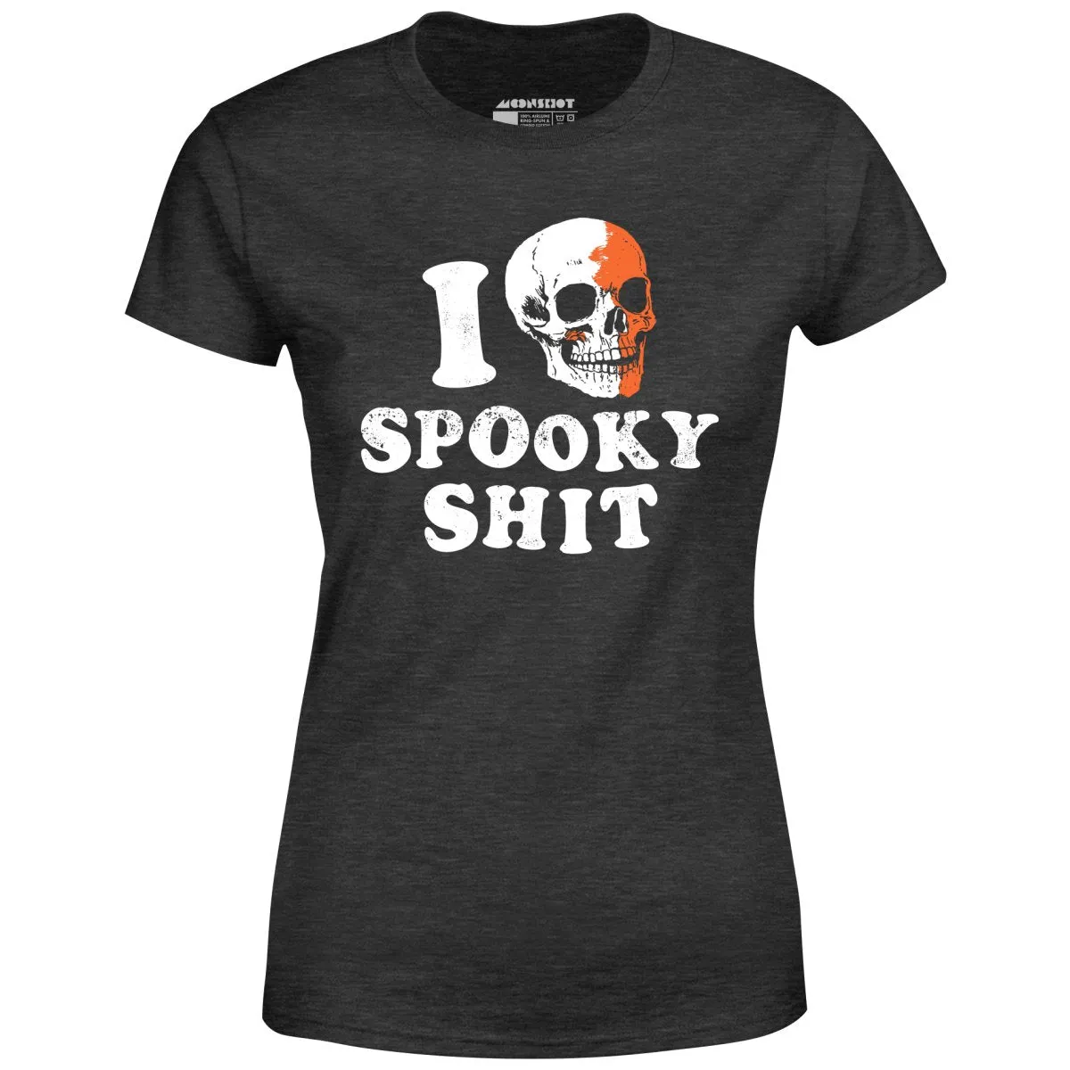 I Love Spooky Shit - Women's T-Shirt